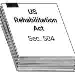A stack of papers, the top labeled "US Rehabilitation Act, Section 504."